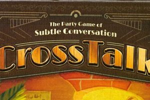 CrossTalk: The Party Game of Subtle Conversation