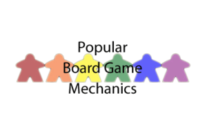 Popular Board Game Mechanics