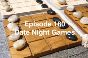Episode 180 - Date Night Games