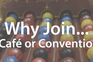 Why Join... a Café or Convention?