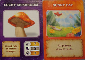 Lucky Mushroom : Re-roll 1 die in capture attempts | Sunny Day: All players draw 2 cards