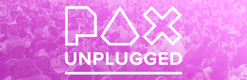PAX Unplugged