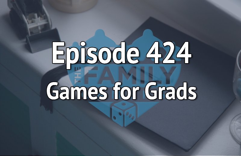 Episode 424 – Games for Grads episode artwork